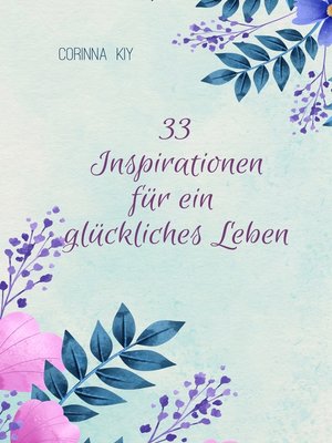 cover image of 33 Inspirationen für ein glückliches Leben